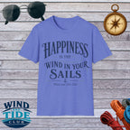 Happiness Is the Wind in Your Sails T-Shirt – Wind and Tide Club