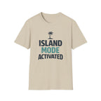 Island Mode Activated T-Shirt