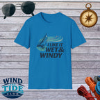 Sailboat T-Shirt — "I Like It Wet & Windy" Nautical Sailing Tee
