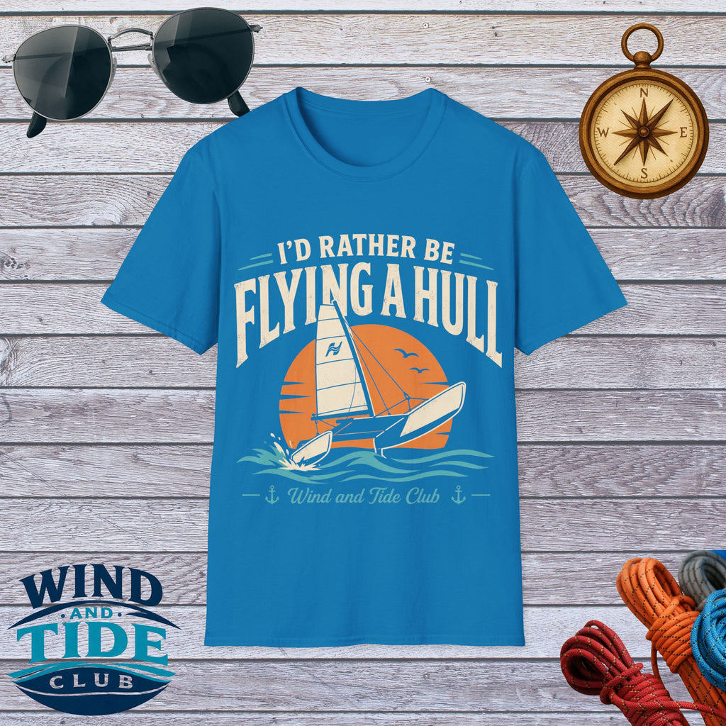 I’d Rather Be Flying a Hull T-Shirt – Wind and Tide Club
