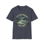 Get Wet Surf Tee — “F*ck the Forecast” Ocean Wave T-Shirt