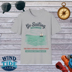 Go Sailing T-Shirt — "You Drift Farther Than Planned" Nautical Sailing Tee