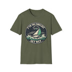 Funny Sailing T-Shirt - "F*ck the Forecast, Get Wet"