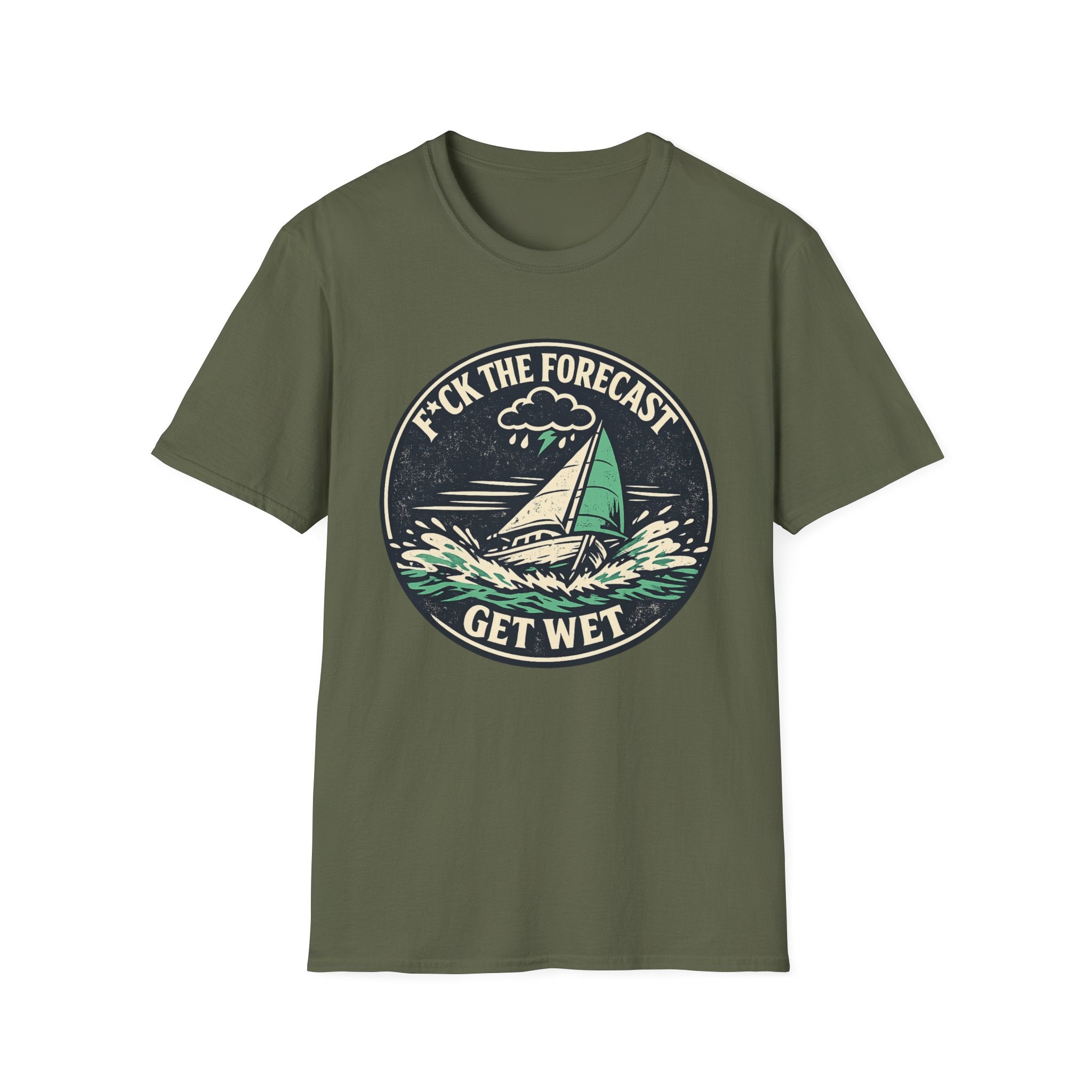 Funny Sailing T-Shirt - "F*ck the Forecast, Get Wet"