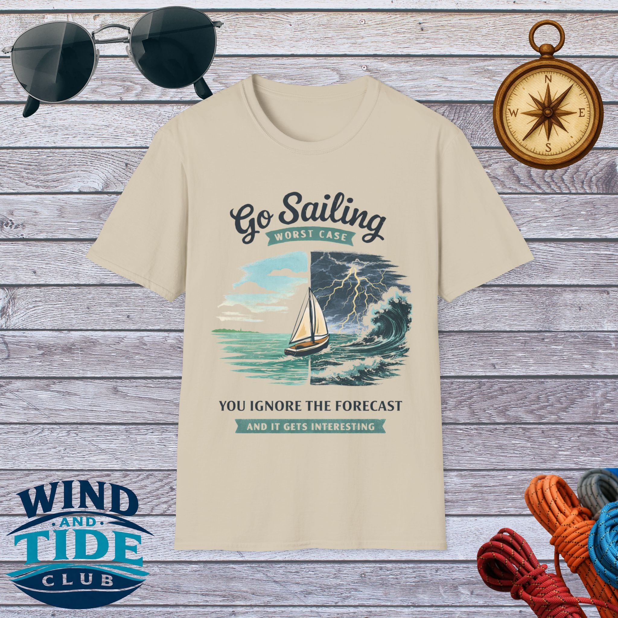 Go Sailing T-Shirt — "Go Sailing Worst Case You Ignore The Forecast" Nautical Sailing Tee