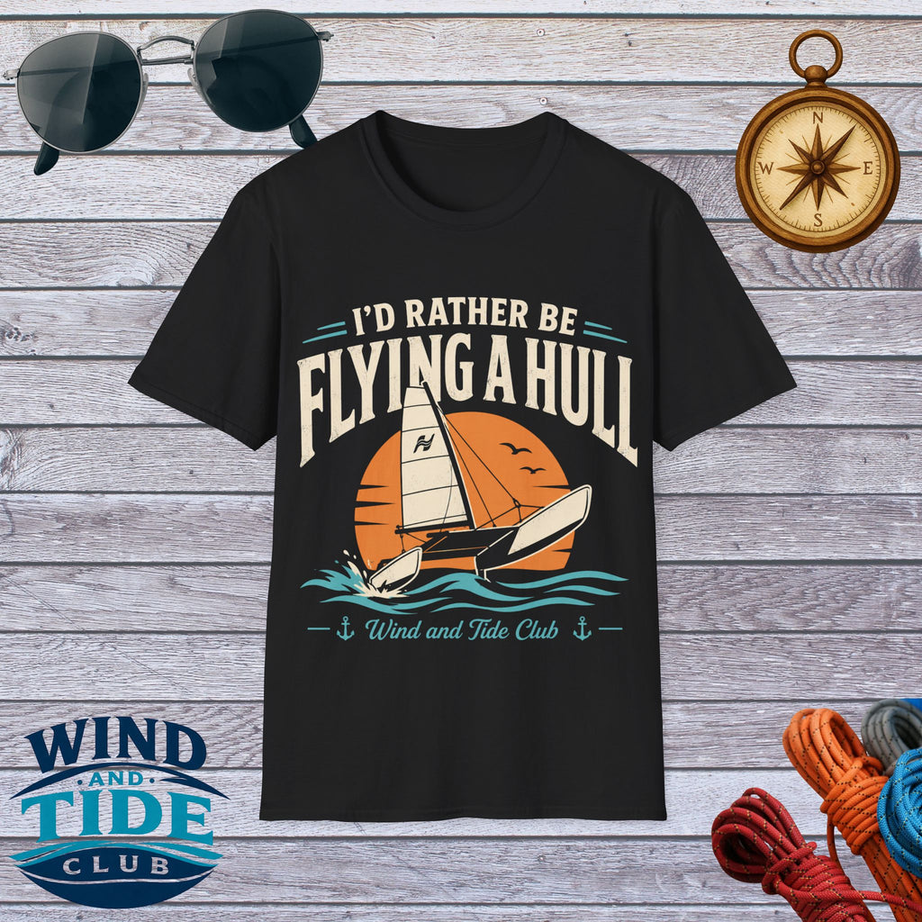 I’d Rather Be Flying a Hull T-Shirt – Wind and Tide Club