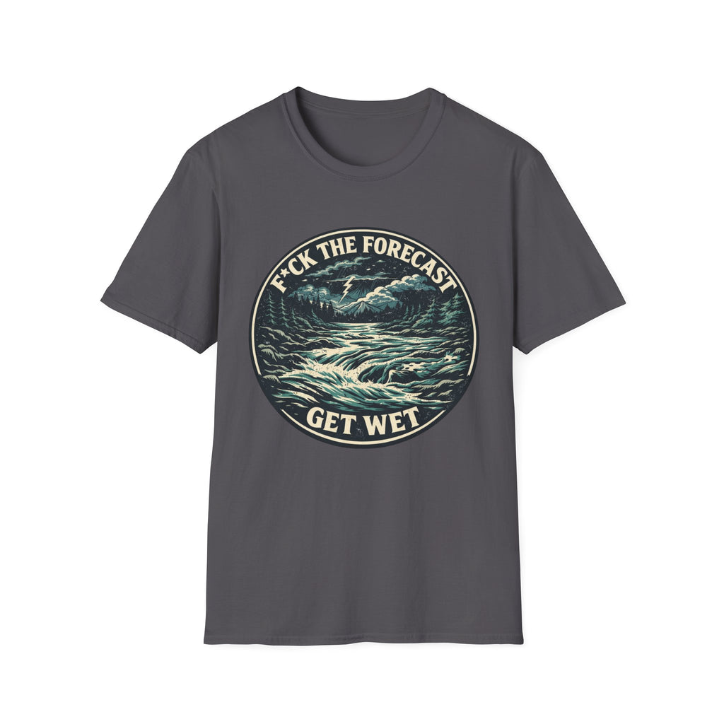Get Wet Surf Tee — “F*ck the Forecast” Ocean Wave T-Shirt