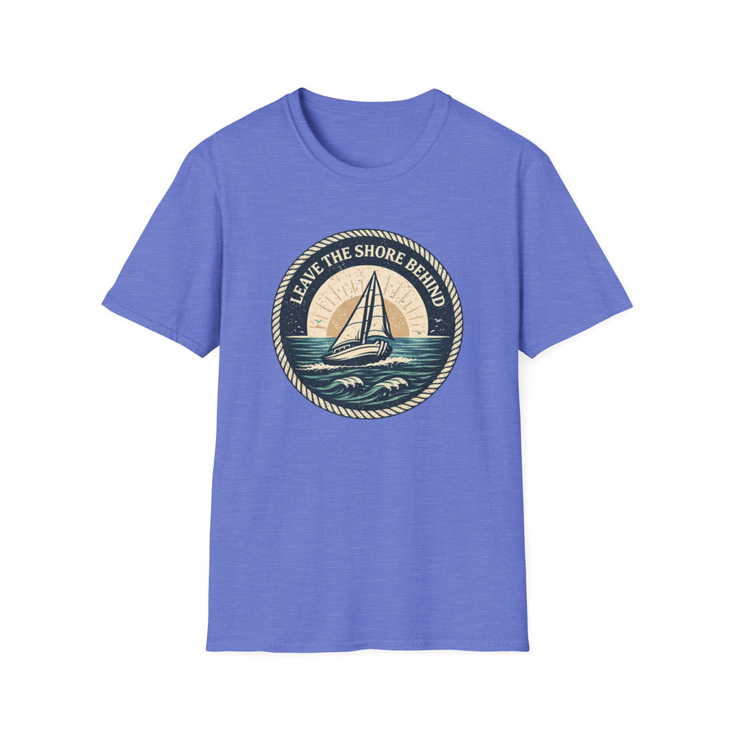 Sailboat Tee — "Leave the Shore Behind" Nautical Adventure T-Shirt