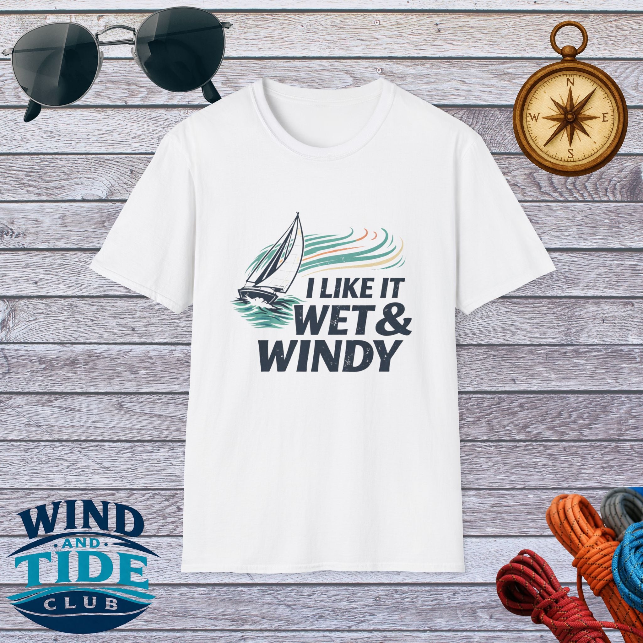 Sailboat T-Shirt — "I Like It Wet & Windy" Nautical Sailing Tee