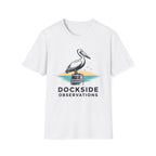 Dockside Observations T-Shirt — Pelican Beach Nautical Graphic Tee
