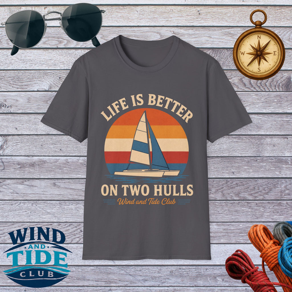 Life Is Better on Two Hulls T-Shirt – Wind and Tide Club