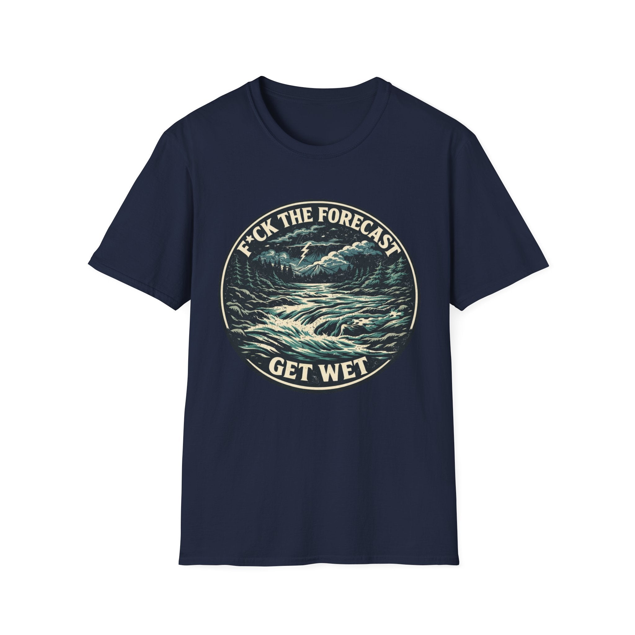 Get Wet Surf Tee — “F*ck the Forecast” Ocean Wave T-Shirt