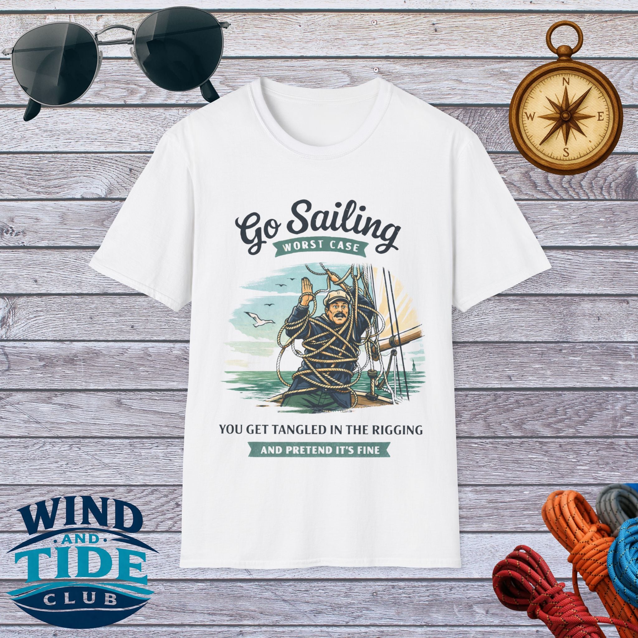 Sailing Humor T-Shirt - "Go Sailing Worst Case You Get Tangled in the Rigging" Nautical Tee