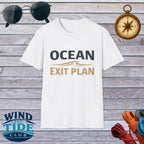 Ocean Exit Plan T-Shirt – Coastal Vacation & Beach Escape Tee