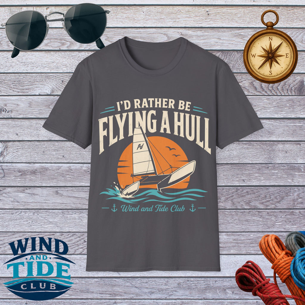 I’d Rather Be Flying a Hull T-Shirt – Wind and Tide Club