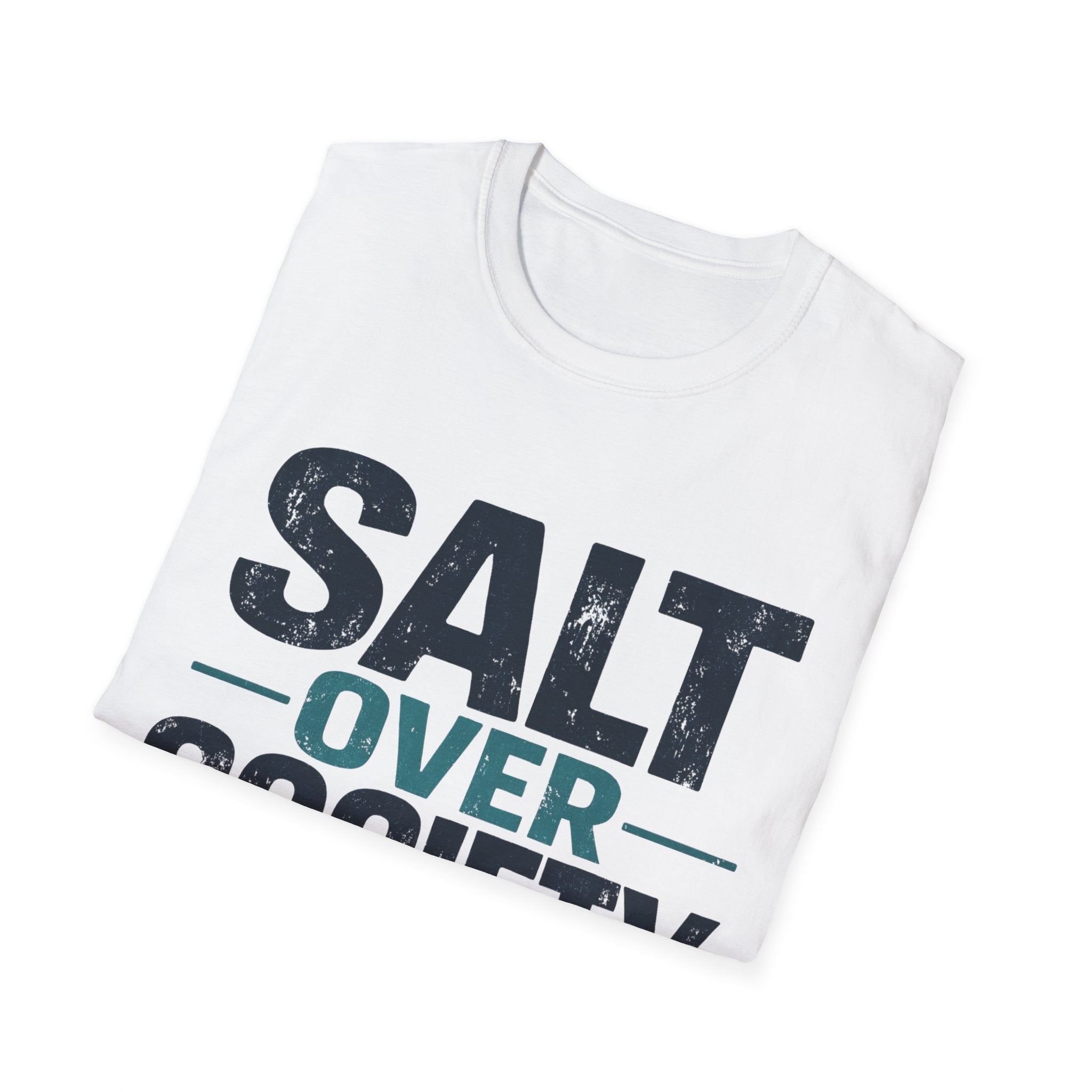 Salt Over Society T-Shirt