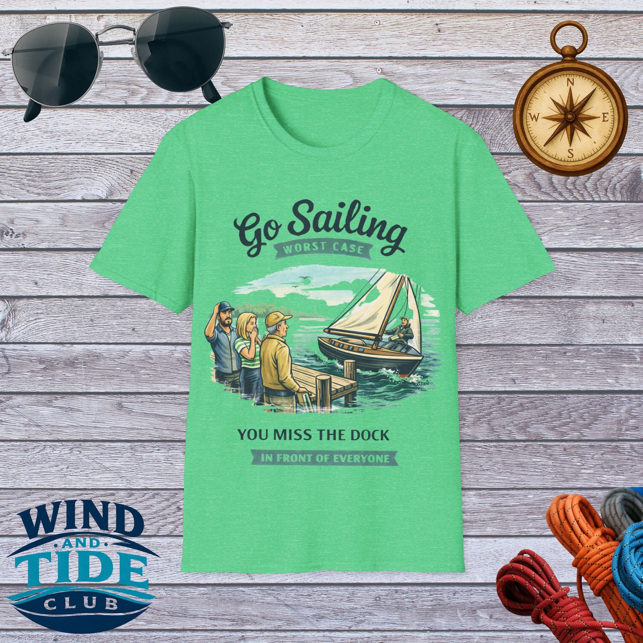 Go Sailing T-Shirt — "Go Sailing Worst Case You Miss the Dock" Vintage Nautical Tee