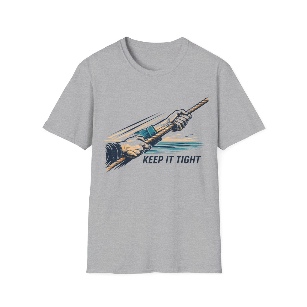Keep It Tight T-Shirt — Sailing Graphic Tee