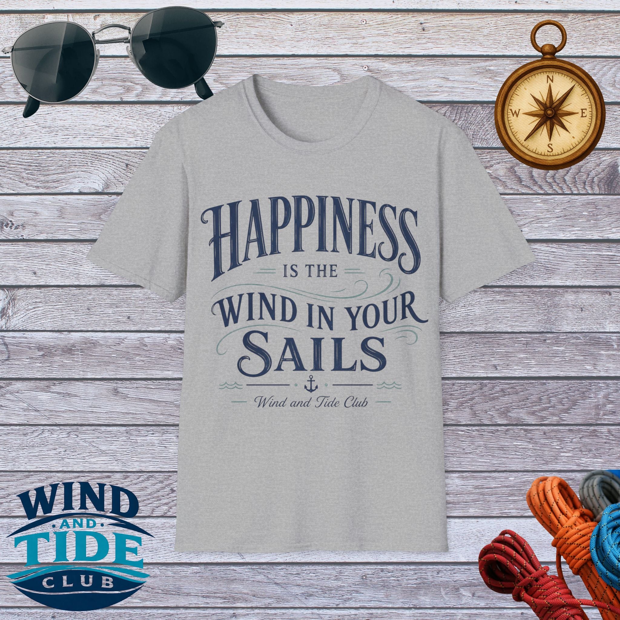 Happiness Is the Wind in Your Sails T-Shirt – Wind and Tide Club