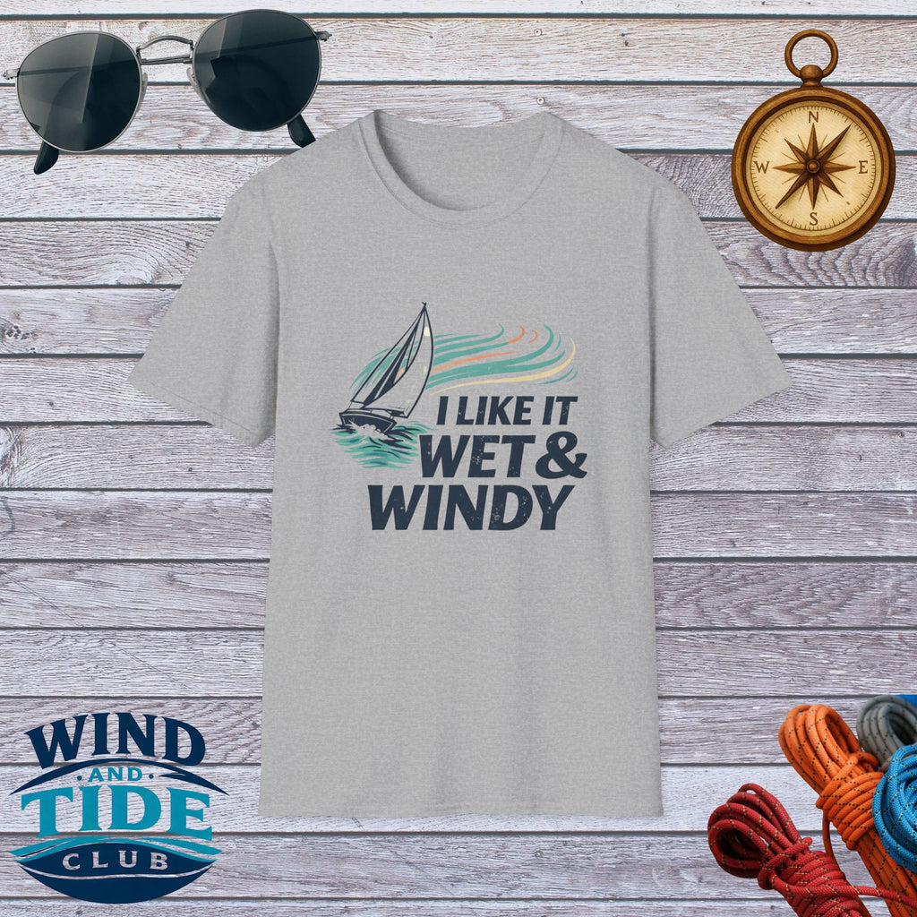 Sailboat T-Shirt — "I Like It Wet & Windy" Nautical Sailing Tee